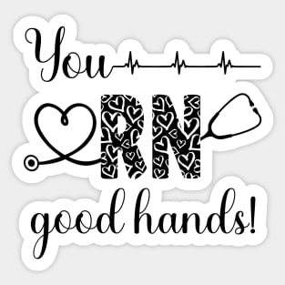 You RN Good Hands! [black with hearts] Sticker